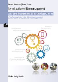 Bild vom Artikel Lernsituationen Büromanagement. Lehr-Lern-Arrangements Lernfelder 7-13 vom Autor Sabine Knauer