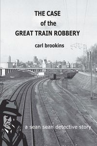 Produktbild: The Case of the Great Train Robbery
