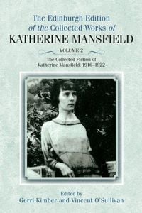 Produktbild: The Collected Fiction of Katherine Mansfield, 1916-1922