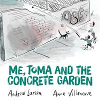 Produktbild: Me, Toma and the Concrete Garden