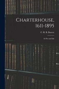 Produktbild: Charterhouse, 1611-1895: in Pen and Ink