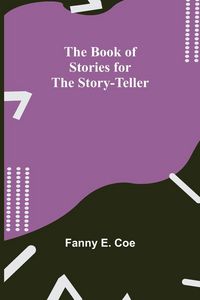 Produktbild: The Book of Stories for the Story-teller