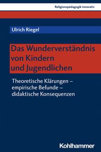 Produktbild: Das Wunderverst&auml;ndnis von Kindern und Jugendlichen