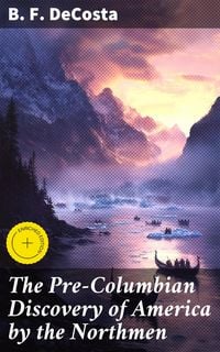 Produktbild: The Pre-Columbian Discovery of America by the Northmen