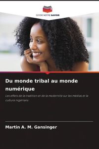 Produktbild: Du monde tribal au monde num&eacute;rique