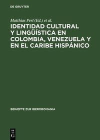 Produktbild: Identidad cultural y ling&uuml;&iacute;stica en Colombia, Venezuela y en el Caribe hisp&aacute;nico