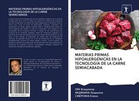 Produktbild: Materias Primas Hipoalerg&eacute;nicas En La Tecnolog&iacute;a De La Carne Semiacabada