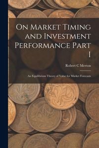 Produktbild: On Market Timing and Investment Performance Part I