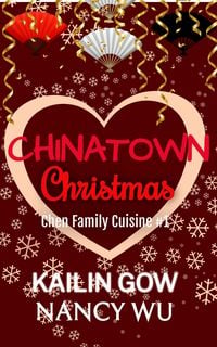 Produktbild: Chinatown Christmas (Chen Family Cuisine, #1)