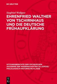 Produktbild: Ehrenfried Walther von Tschirnhaus und die deutsche Fr&uuml;haufkl&auml;rung