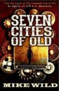 Produktbild: Wild, M: Seven Cities of Old