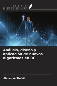 Produktbild: An&aacute;lisis, dise&ntilde;o y aplicaci&oacute;n de nuevos algoritmos en RC
