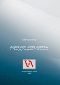 Produktbild: Changing Citizen-Oriented Social Policy in Changing Competitive Environments