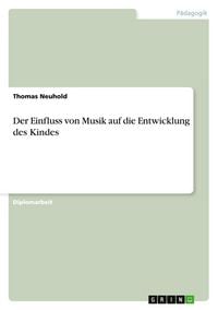 Produktbild: Der Einfluss von Musik auf die Entwicklung des Kindes