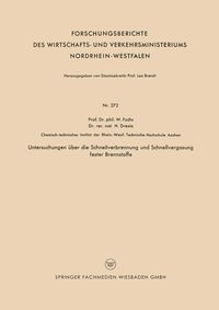 Produktbild: Untersuchungen &uuml;ber die Schnellverbrennung und Schnellvergasung fester Brennstoffe