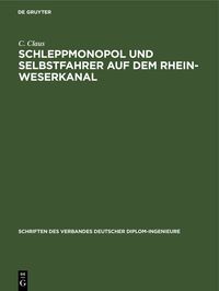 Produktbild: Schleppmonopol und Selbstfahrer auf dem Rhein-Weserkanal