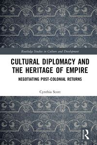 Produktbild: Cultural Diplomacy and the Heritage of Empire