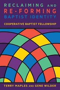 Produktbild: Reclaiming and Re-Forming Baptist Identity