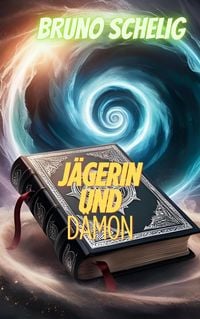 Produktbild: Die J&auml;gerin und der D&auml;mon