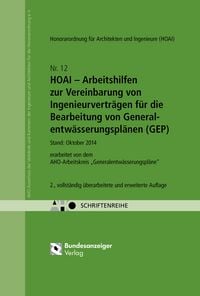 Produktbild: HOAI - Arbeitshilfen zur Vereinbarung von Ingenieurvertr&auml;gen f&uuml;r die Bearbeitung von Generalentw&auml;sserungspl&auml;nen (GEP)