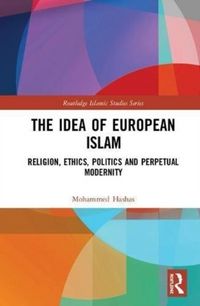 Produktbild: Hashas, M: The Idea of European Islam