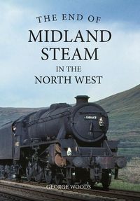 Produktbild: The End of Midland Steam in the North West