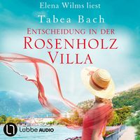 Produktbild: Entscheidung in der Rosenholzvilla - Rosenholzvilla-Saga, Teil 3