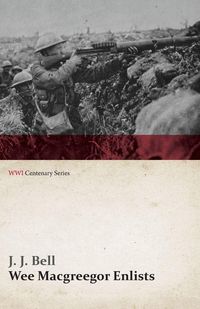 Produktbild: Wee Macgreegor Enlists (WWI Centenary Series)