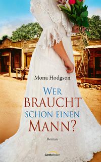 Produktbild: Wer braucht schon einen Mann?