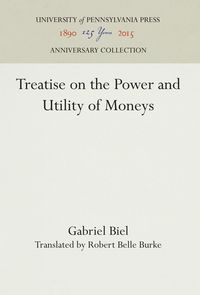 Produktbild: Treatise on the Power and Utility of Moneys