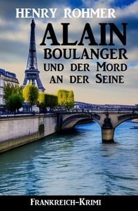 Produktbild: Alain Boulanger und der Mord an der Seine: Frankreich Krimi