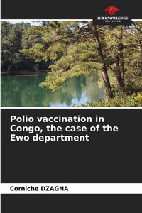 Produktbild: Polio vaccination in Congo, the case of the Ewo department