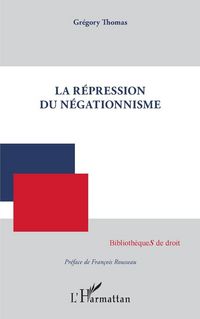 Produktbild: La r&eacute;pression du n&eacute;gationnisme