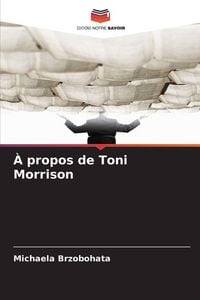 Produktbild: &Agrave; propos de Toni Morrison