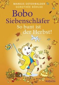 Produktbild: Bobo Siebenschl&auml;fer: So bunt ist der Herbst