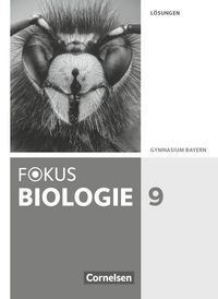 Produktbild: Fokus Biologie - Neubearbeitung - Gymnasium Bayern - 9. Jahrgangsstufe
