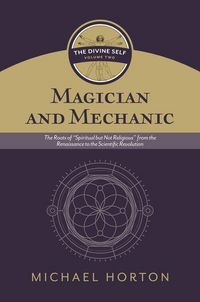 Produktbild: Magician and Mechanic (the Divine Self, Vol. 2)