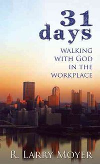 Produktbild: 31 Days to Walking with God in the Workplace