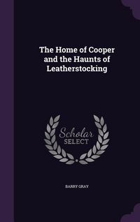 Produktbild: The Home of Cooper and the Haunts of Leatherstocking
