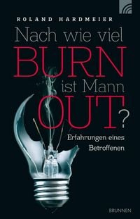 Produktbild: Nach wie viel BURN ist Mann OUT?