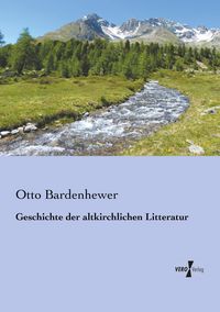 Produktbild: Geschichte der altkirchlichen Litteratur