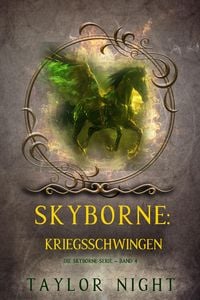 Produktbild: Skyborne: Kriegsschwingen (Die Skyborne-Serie - Band 4)
