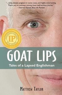 Produktbild: Goat Lips: Tales of a Lapsed Englishman