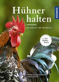 Bild vom Artikel Hühner halten vom Autor Katrin Juliane Schiffer