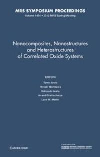 Produktbild: Nanocomposites, Nanostructures and Heterostructures of Correlated Oxide Systems: Volume 1454