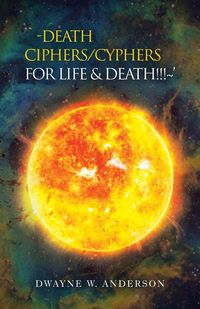 Produktbild: `-Death Ciphers/Cyphers for Life & Death!!!~'