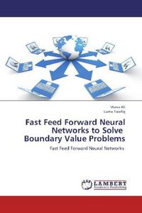 Produktbild: Ali, M: Fast Feed Forward Neural Networks to Solve   Boundar