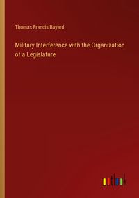 Produktbild: Military Interference with the Organization of a Legislature