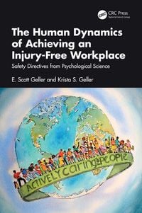 Produktbild: The Human Dynamics of Achieving an Injury-Free Workplace
