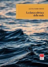 Produktbild: La danza ubriaca delle onde